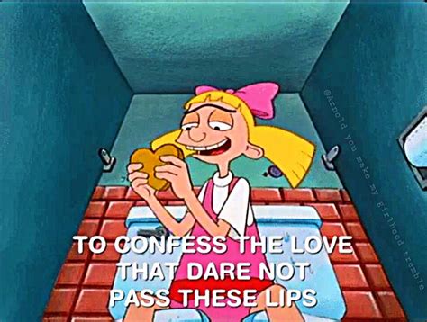 you make my girlhood tremble|helga pataki from hey arnold.